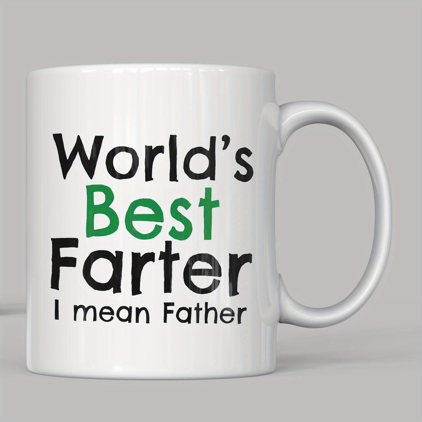 Tailorly White Ceramic 11 oz Mug - World's Best Farter I Mean Father Simple Bold Black And Green Letters With Humorous Saying Typography