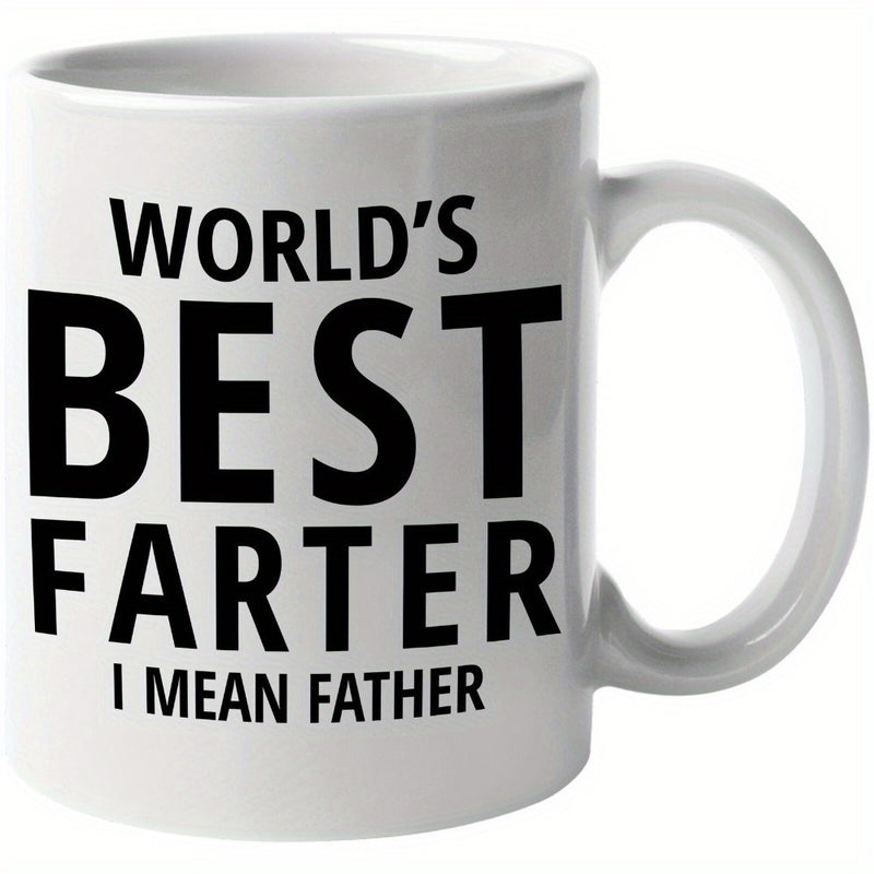 Tailorly White Ceramic 11 oz Mug - Worlds Best Farter I Mean Father Clean White Ceramic Base With Bold Black Vertical Stacked Typography Mug