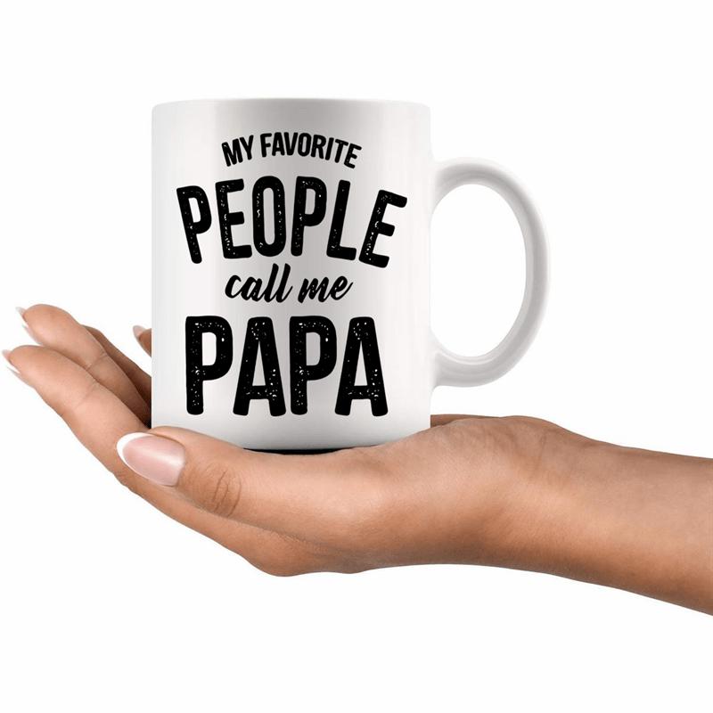 Tailorly White Ceramic 11 oz Mug - My Favorite People Call Me Papa Classic Held By A Human Hand Mug