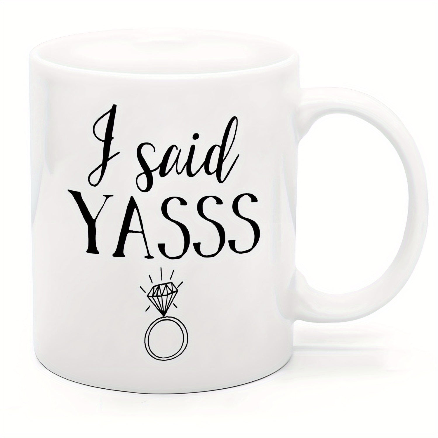 Tailorly White Ceramic 11 oz Mug - I Said YASSS Elegant Sparkling Diamond Graphic Centered Underneath Minimalist Black Script Style Typography Ring