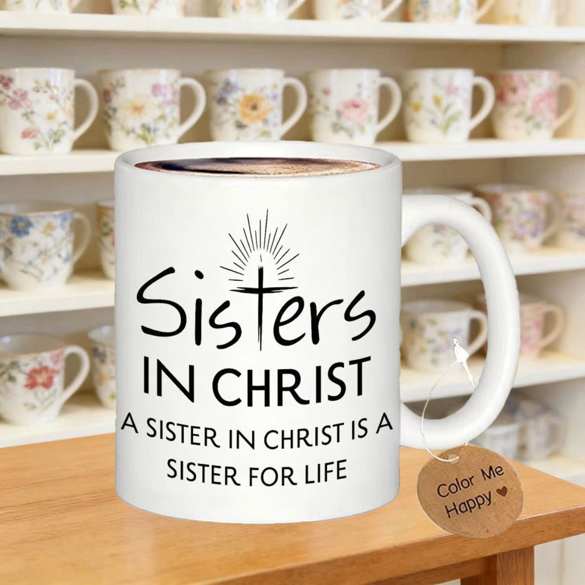 Tailorly White Ceramic 11 oz Mug - Sisters In Christ A Sister In Christ Is A Sister For Life Minimalist Shining Sunburst Rays Glowing Above Elegant Religious Cross