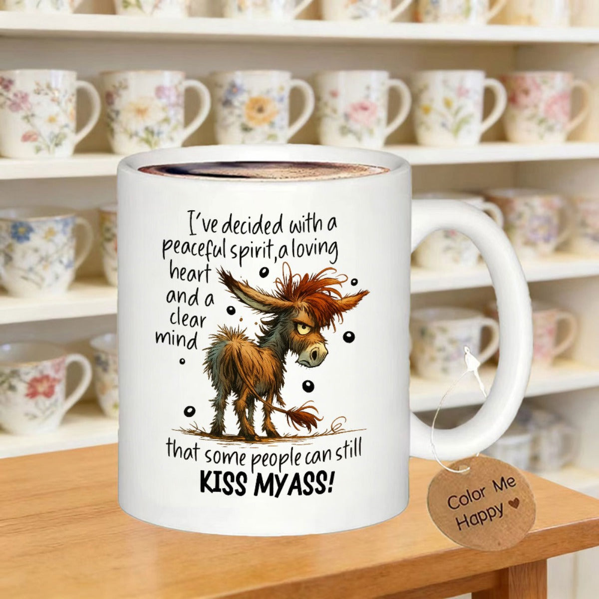 Tailorly White Ceramic 11 oz Mug - Ive Decided With A Peaceful Spirit A Loving Heart And A Clear Mind That Some People Can Still Kiss My Ass Scruffy Grumpy Brown