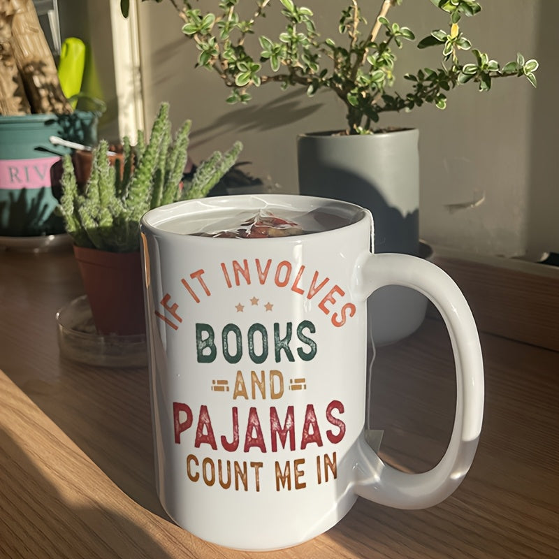Tailorly White Ceramic 11 oz Mug - If It Involves Books And Pajamas Count Me In Vintage Distressed Typography Surrounded By Small Delicate Minimalist Star Accents
