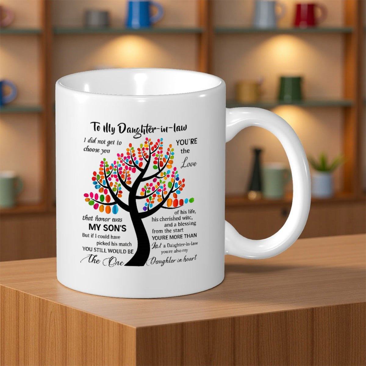 Tailorly White Ceramic 11 oz Mug - To My Daughter In Law You Still Would Be The One Artistic Black Tree With Vibrant Multi Colored Rainbow Heart Shaped Leaves Tree