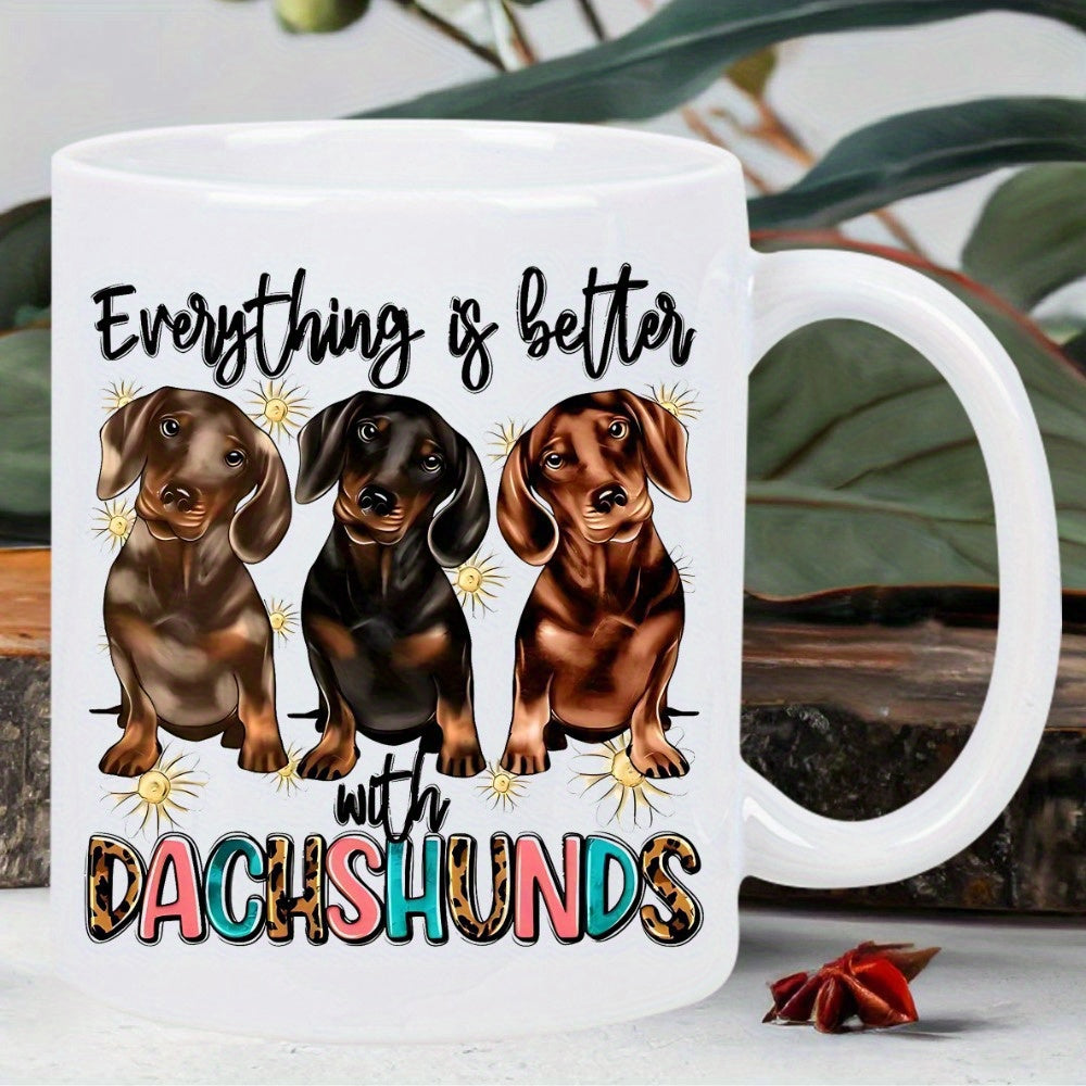Tailorly White Ceramic 11 oz Mug - Everything Is Better With Dachshunds Three Charming Small Brown And Black Puppies Sitting Together Dachshund