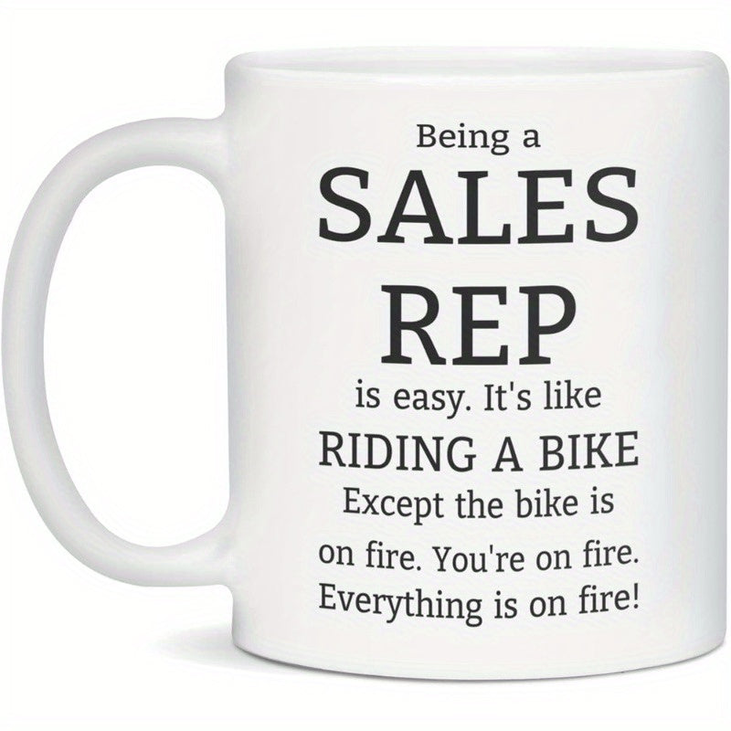 Tailorly White Ceramic 11 oz Mug - Being A Sales Rep Is Easy Like Riding A Bike Everything On Fire Minimalist Bold Black Typography Centered On A Clean Ceramic Mug