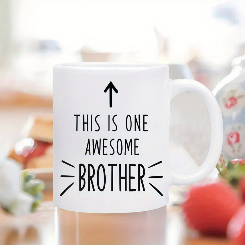 Tailorly White Ceramic 11 oz Mug - This Is One Awesome Brother Black Hand Drawn Style Text With An Upward Arrow Mug