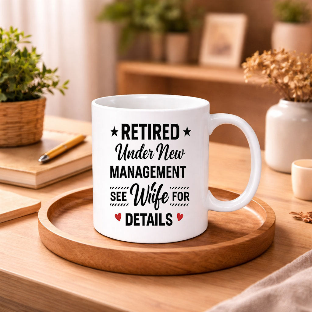 Tailorly White Ceramic 11 oz Mug - Retired Under New Management See Wife For Details Minimalist White Ceramic With Bold Black Typography And Small Red Hearts Mug