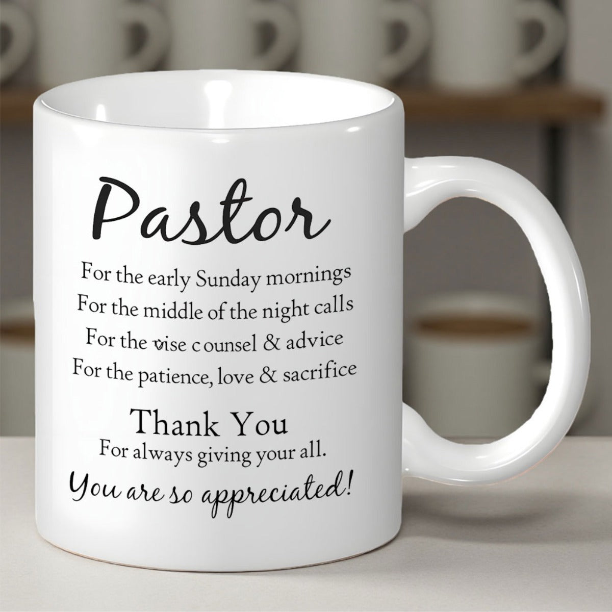 Tailorly White Ceramic 11 oz Mug - Pastor Thank You You Are So Appreciated Elegant Black Typography On A Smooth Clean Mug