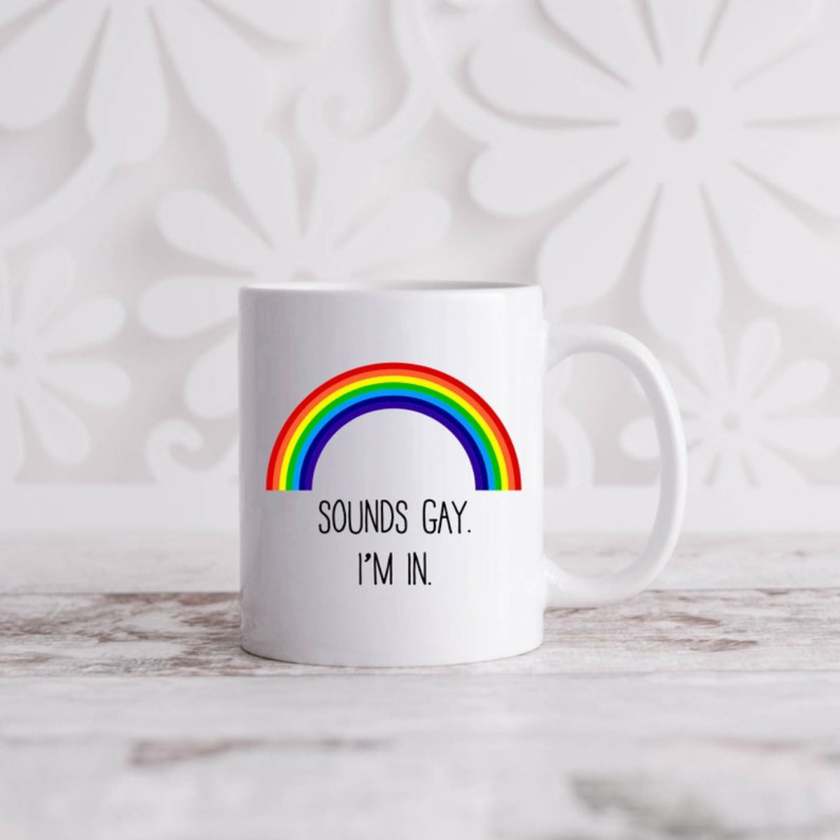Tailorly White Ceramic 11 oz Mug - Sounds Gay I'm In Colorful Vibrant Arc With Red Yellow Green And Blue Stripes Rainbow