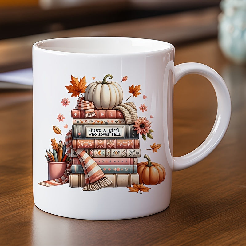 Tailorly White Ceramic 11 oz Mug - Just A Girl Who Loves Fall Cozy Autumn Books Stacked With Vibrant Maple Leaves And Festive Seasonal Pumpkin
