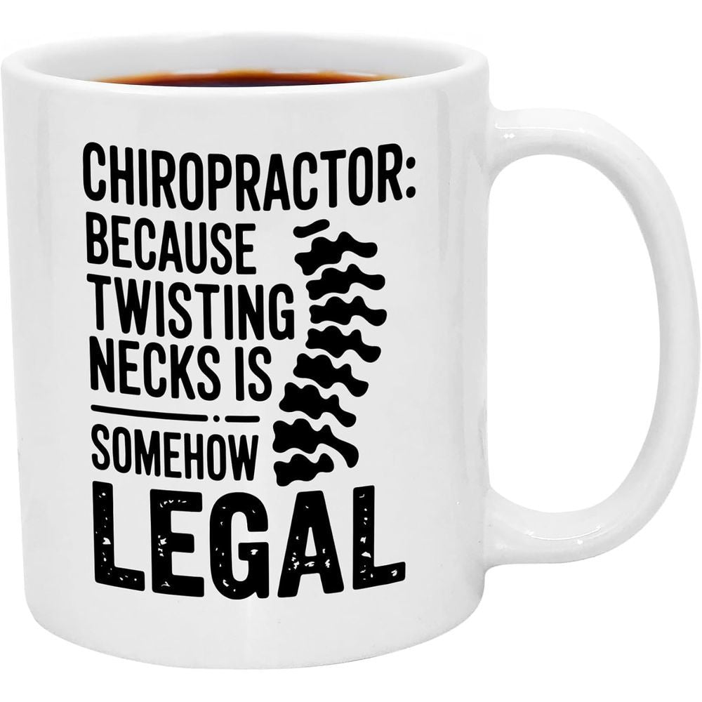 Tailorly White Ceramic 11 oz Mug - Chiropractor Because Twisting Necks Is Somehow Legal Minimalist Black Human Vertebrae Silhouette Illustrating Anatomical Medical
