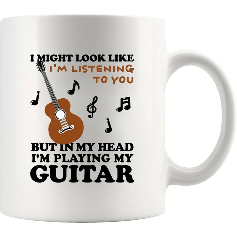 Tailorly White Ceramic 11 oz Mug - I Might Look Like I'm Listening To You But In My Head I'm Playing My Guitar Classic Brown Wooden Acoustic Guitar Surrounded By