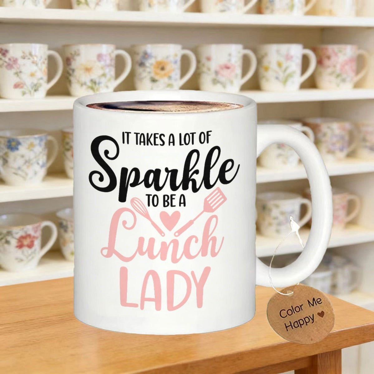 Tailorly White Ceramic 11 oz Mug - It Takes A Lot Of Sparkle To Be A Lunch Lady Pink Kitchen Tools With Heart Centered Among Stylized Decorative Lettering Mug
