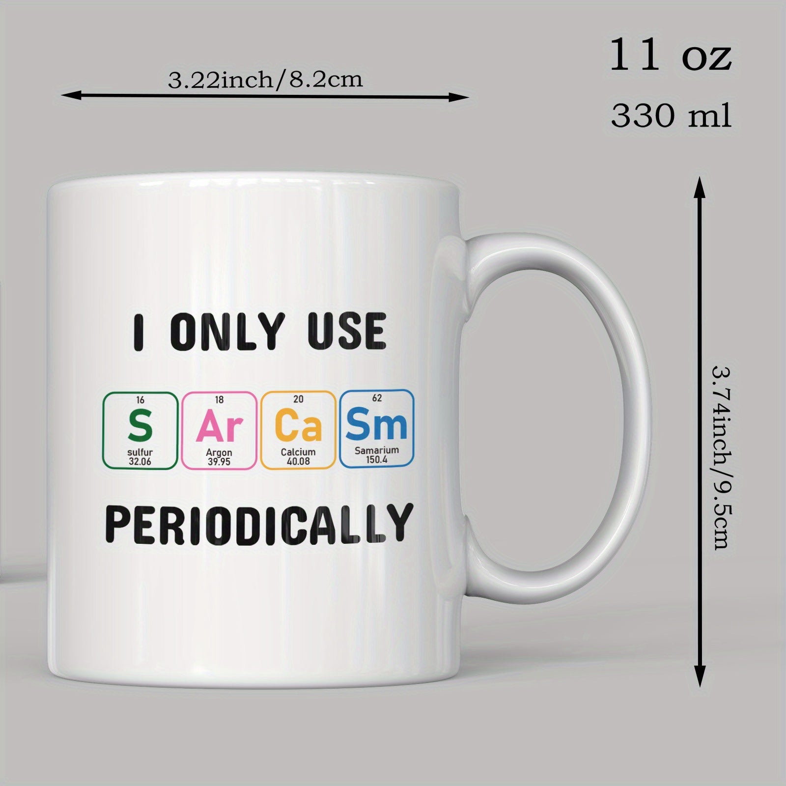 Tailorly White Ceramic 11 oz Mug - I Only Use Sarcasm Periodically Colorful Scientific Square Grid With Bold Minimalist Letters Elements