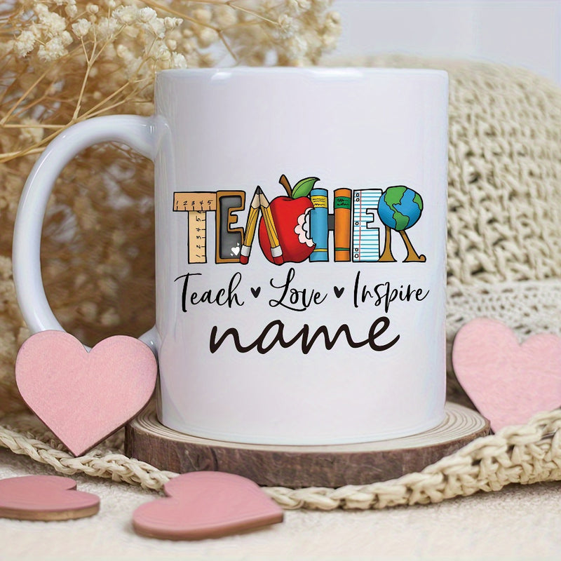 Tailorly White Ceramic 11 oz Mug - Teacher Teach Love Inspire Name Colorful Educational Themed Graphics Featuring Books Apple And Small Globe Teacher