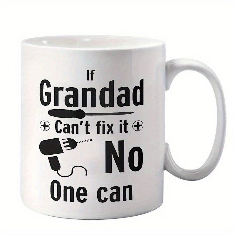 Tailorly White Ceramic 11 oz Mug - If Grandad Cant Fix It No One Can Classic Professional Repair Tools Featuring Screwdriver And Power Drill Mug