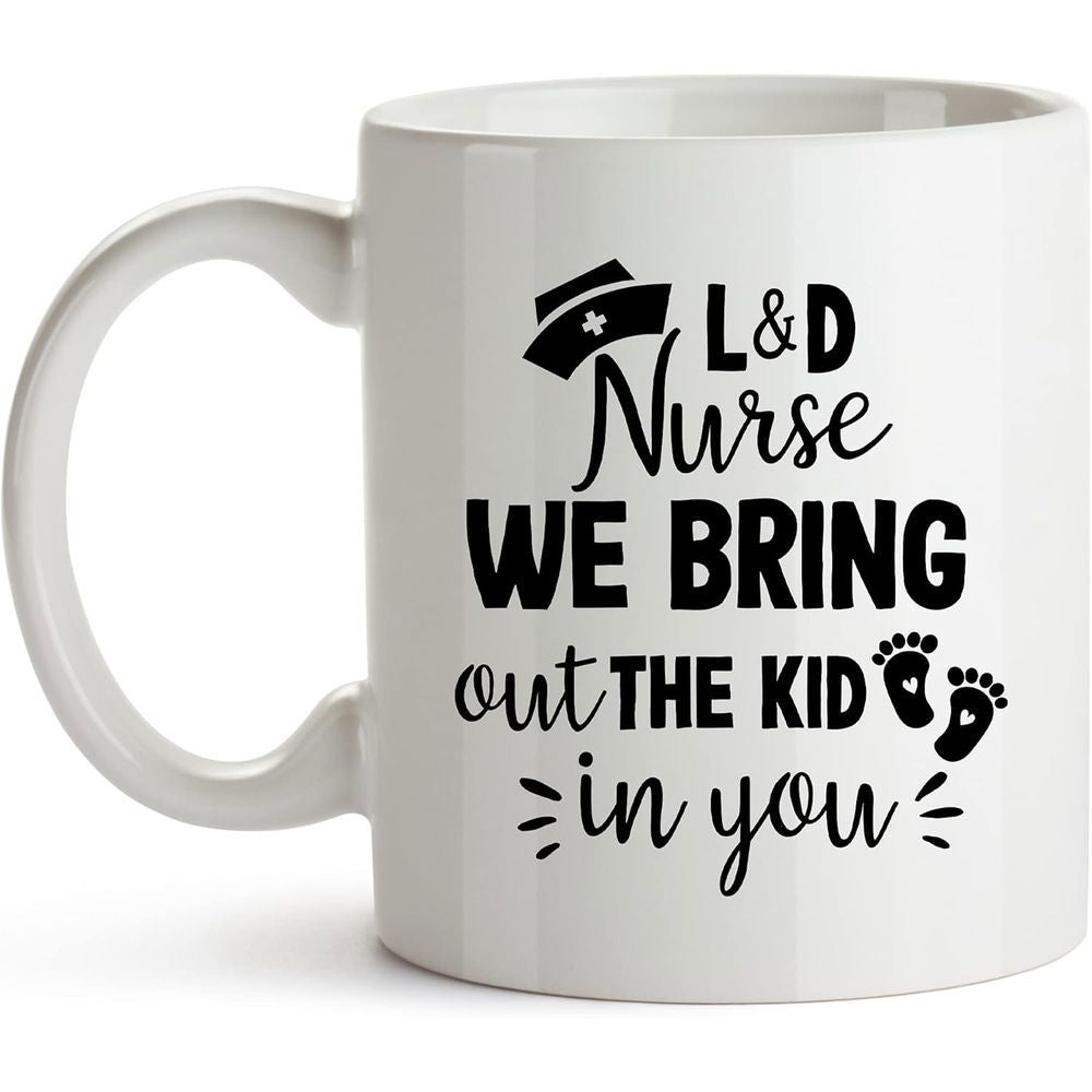 Tailorly White Ceramic 11 oz Mug - L D Nurse We Bring Out The Kid In You Black Minimalist Typography Featuring A Nursing Cap And Tiny Baby Footprints Nurse