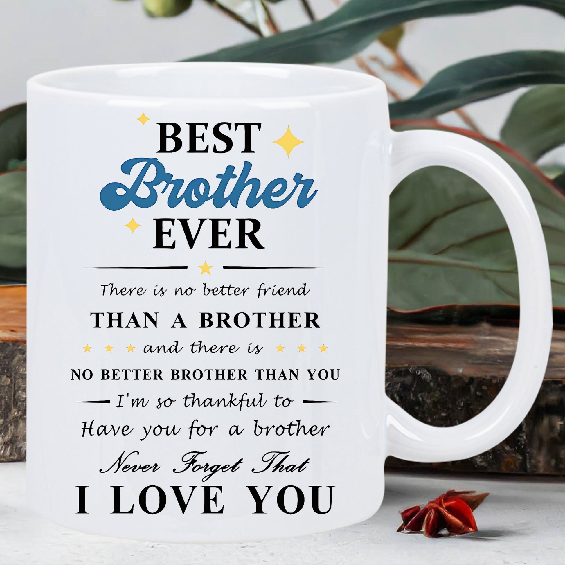 Tailorly White Ceramic 11 oz Mug - Best Brother Ever I Love You Featuring Sentimental Message With Sparkling Stars Mug