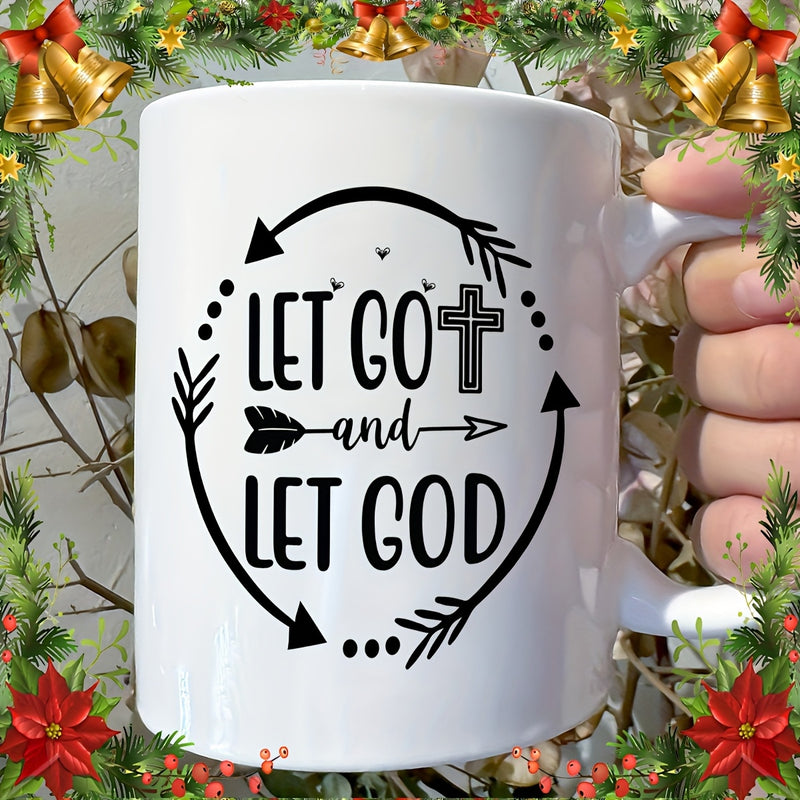 Tailorly White Ceramic 11 oz Mug - Let Go And Let God Circular Arrow Frame With Religious Heart Arrow Elements Cross