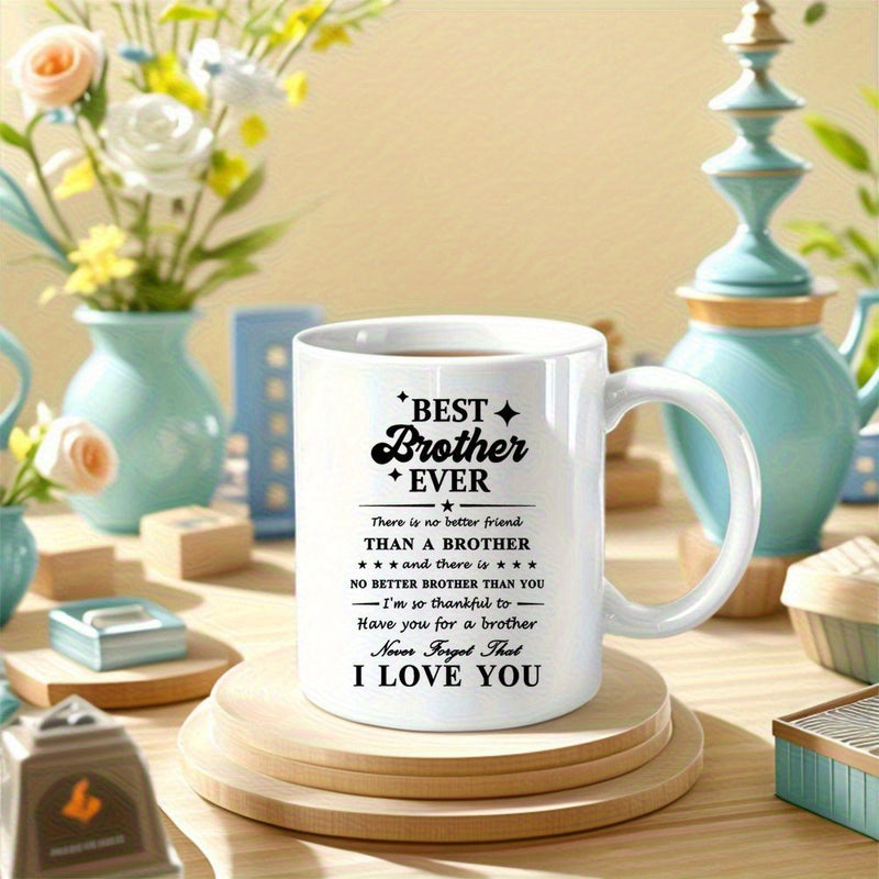 Tailorly White Ceramic 11 oz Mug - Best Brother Ever I Love You Minimalist With Black Script And Star Accents Mug