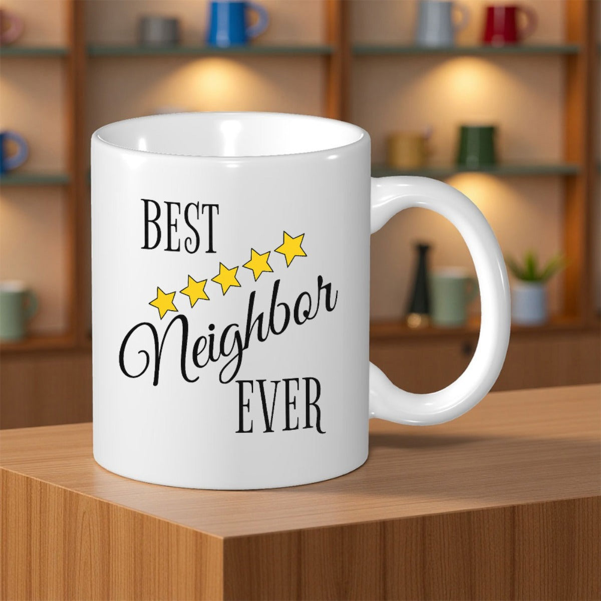 Tailorly White Ceramic 11 oz Mug - Best Neighbor Ever Five Bright Yellow Five Pointed Stars Arranged In A Row Mug