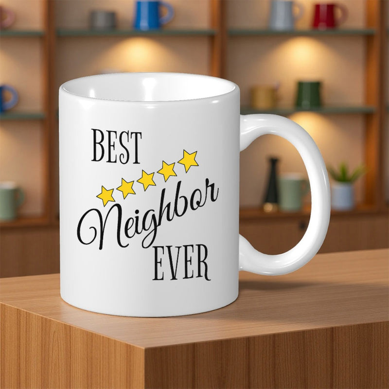 Tailorly White Ceramic 11 oz Mug - Best Neighbor Ever Five Bright Yellow Five Pointed Stars Arranged In A Row Mug