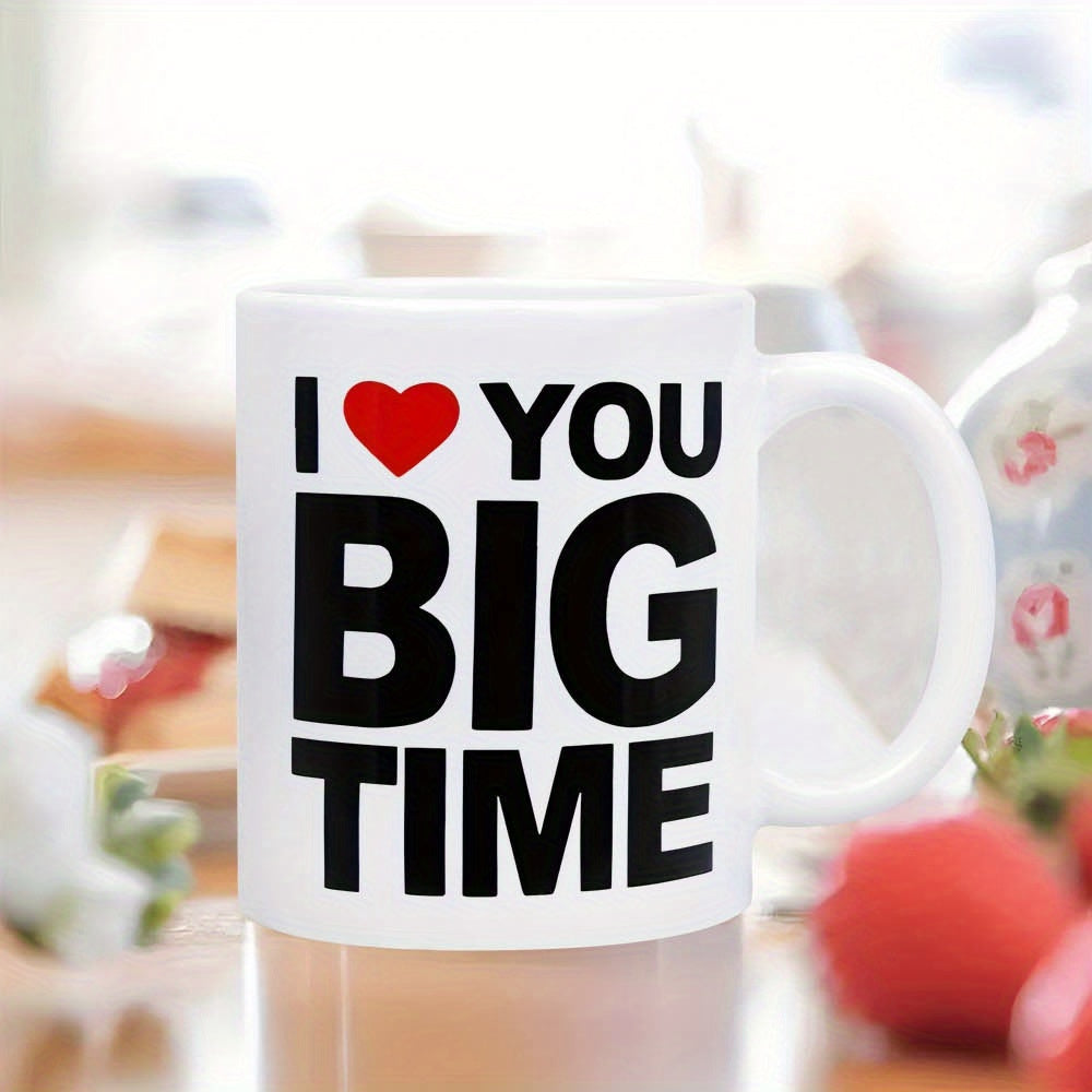 Tailorly White Ceramic 11 oz Mug - I Love You Big Time Bold Red Heart Centered Among Minimalist Black Lettering Heart