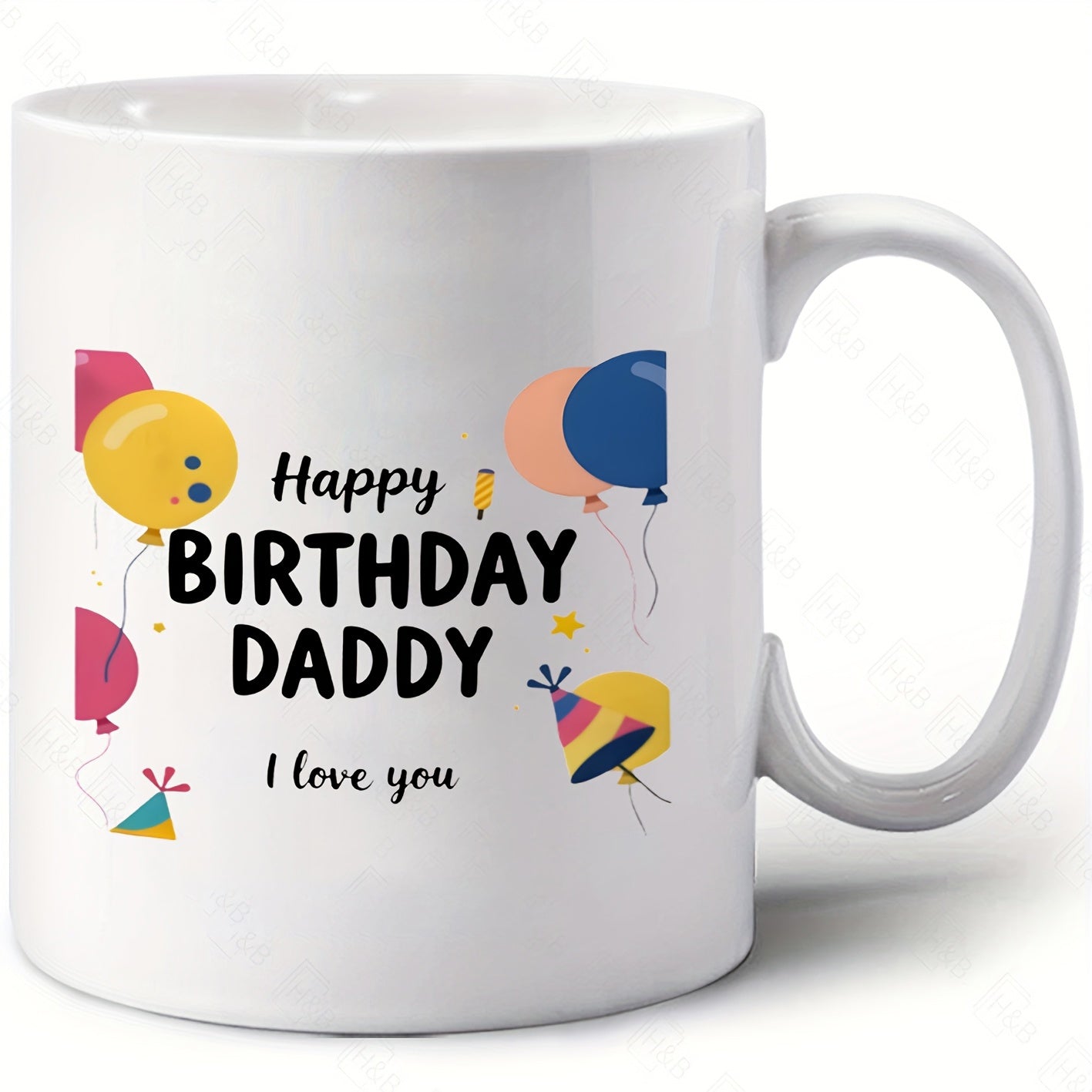 Tailorly White Ceramic 11 oz Mug - Happy Birthday Daddy I Love You Colorful Festive Balloons Floating Surrounded By Cute Little Party Hats Balloon