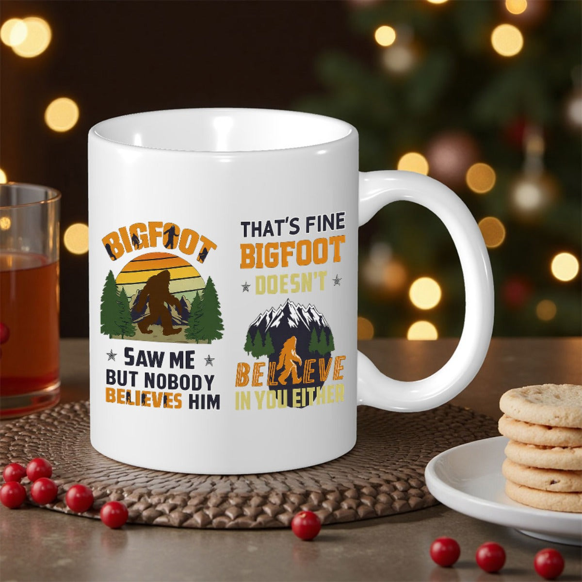 Tailorly White Ceramic 11 oz Mug - Bigfoot Saw Me But Nobody Believes Him Thats Fine Bigfoot Doesnt Believe In You Either Walking Silhouette Among Pine Trees And