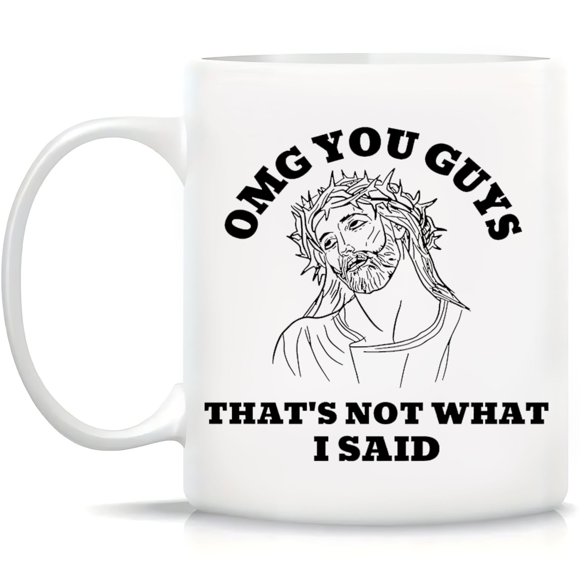 Tailorly White Ceramic 11 oz Mug - Omg You Guys Thats Not What I Said Minimalist Black Line Art Drawing Depicting A Religious Icon Suffering Jesus