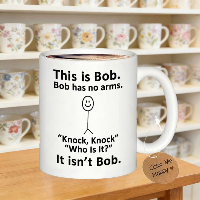 Tailorly White Ceramic 11 oz Mug - This Is Bob Bob Has No Arms Knock Knock Who Is It It Isnt Bob Minimalist Line Art Drawing With A Small Smiling Face Character