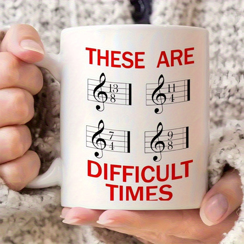 Tailorly White Ceramic 11 oz Mug - These Are Difficult Times Musical Staff Lines With Treble Clefs And Complex Time Signatures On Ceramic Mug