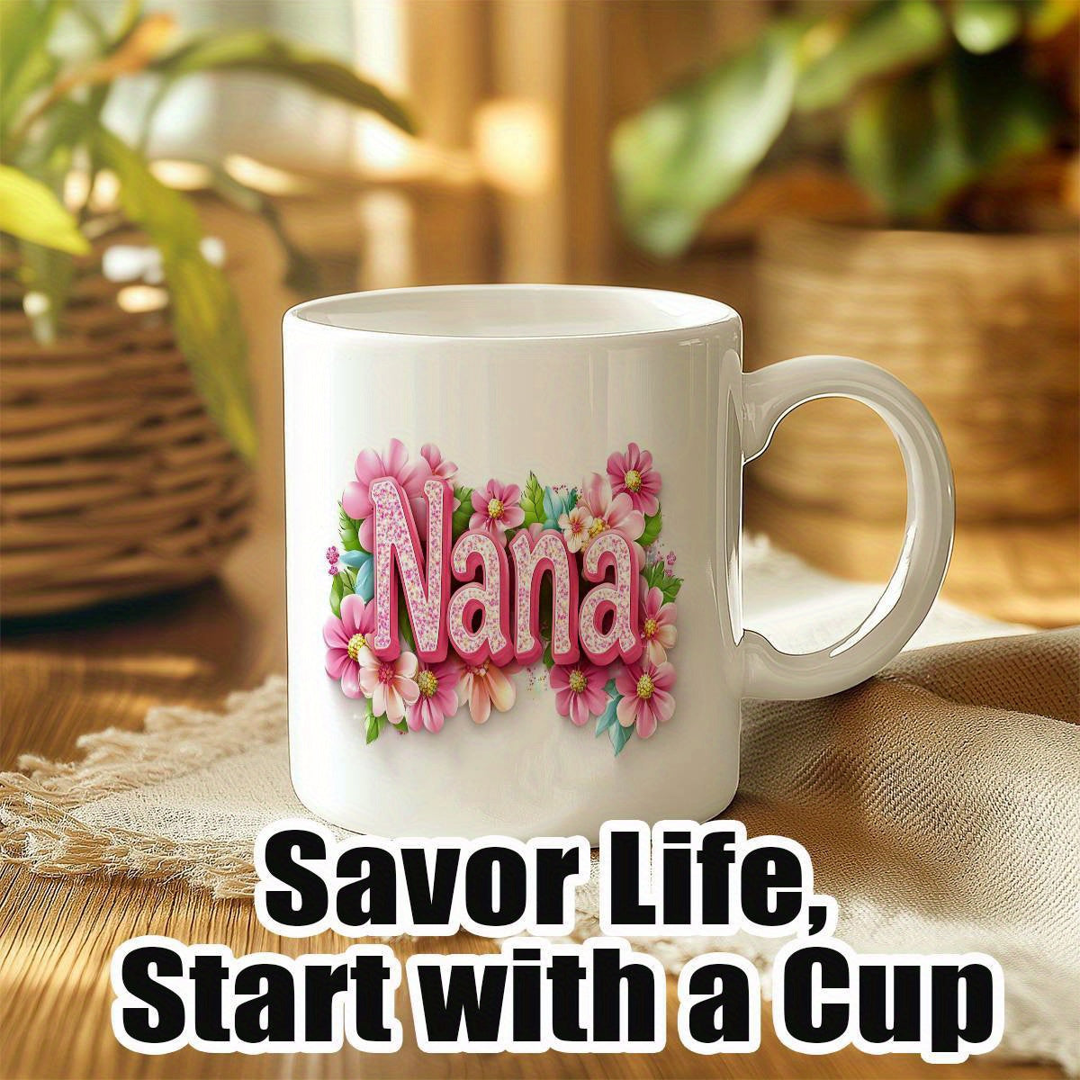 Tailorly White Ceramic 11 oz Mug - Nana Savor Life Start With A Cup Elegant Pink Blossoms With Lush Green Leaves And Textured Script Flower