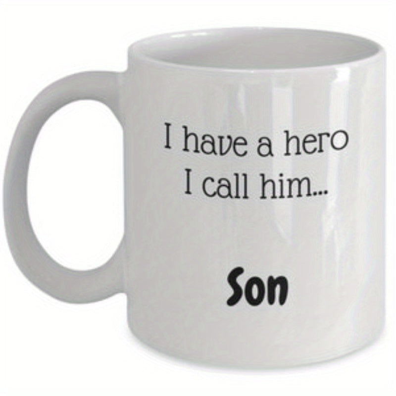Tailorly White Ceramic 11 oz Mug - I Have A Hero I Call Him Son Minimalist White Ceramic Vessel With Sentimental Black Text Decoration Mug
