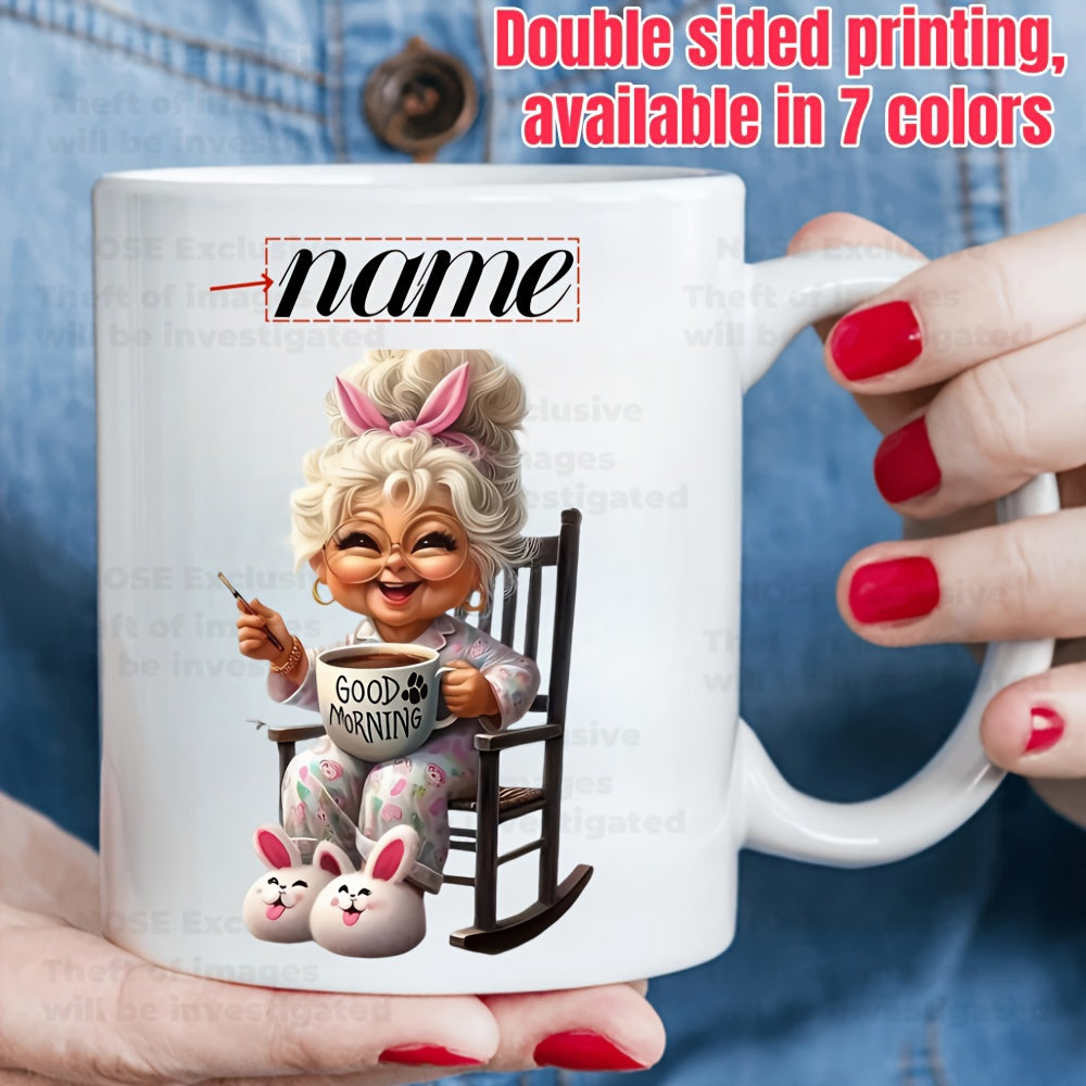 Tailorly White Ceramic 11 oz Mug - Name Good Morning Cute Elderly Woman Wearing Bunny Slippers And Pajamas Holding Mug Grandmother
