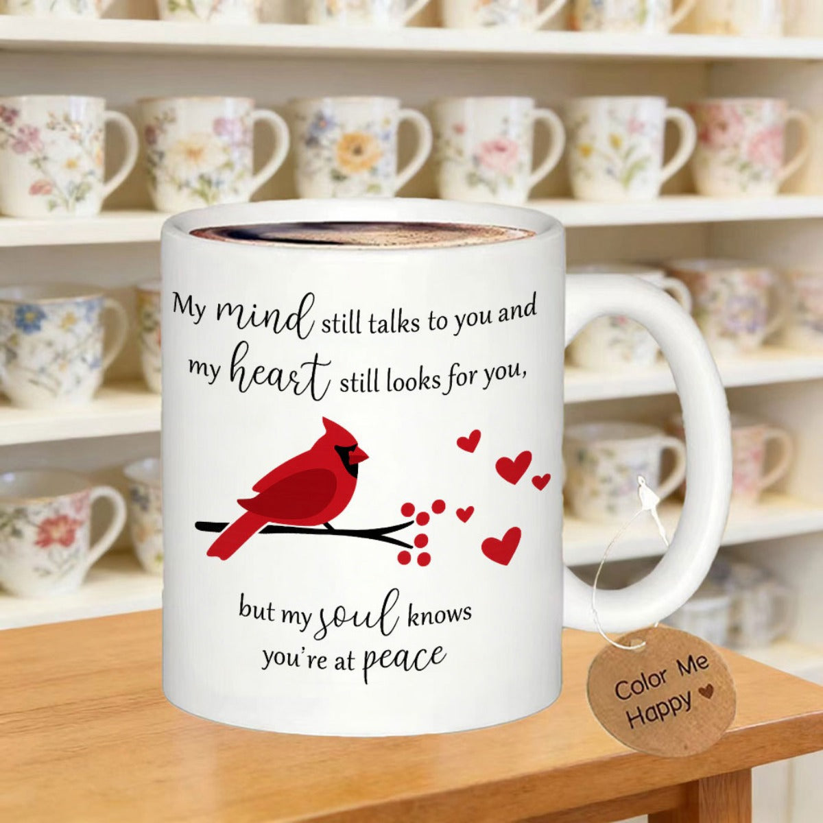 Tailorly White Ceramic 11 oz Mug - My Mind Still Talks To You And My Heart Still Looks For You But My Soul Knows Youre At Peace Vibrant Red Songbird Perched On