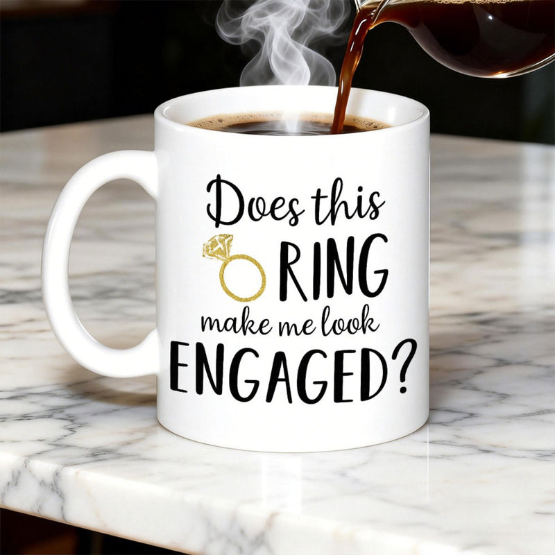 Tailorly White Ceramic 11 oz Mug - Does This Ring Make Me Look Engaged Elegant Golden Diamond Jewelry Illustration Featuring Decorative Hand Lettering Ring