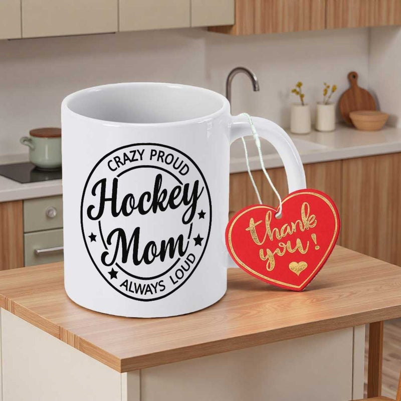 Tailorly White Ceramic 11 oz Mug - Crazy Proud Hockey Mom Always Loud Circular Black Typography Design Featuring Decorative Side Stars And Script Logo