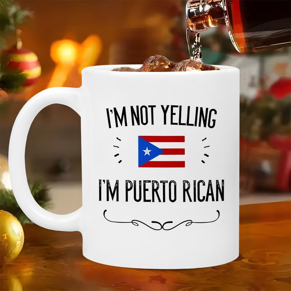 Tailorly White Ceramic 11 oz Mug - I'm Not Yelling I'm Puerto Rican Proud National Flag With Delicate Elegant Swirl Ornaments Mug