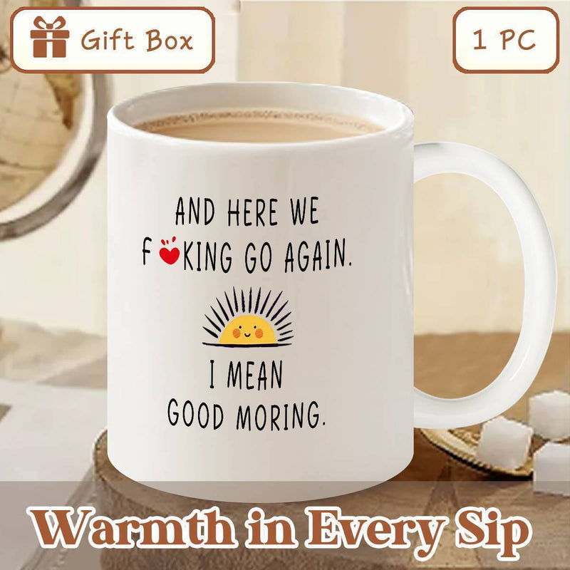 Tailorly White Ceramic 11 oz Mug - And Here We Fking Go Again I Mean Good Moring Minimalist Style Radiant Rising Sun With Tiny Red Heart Mug