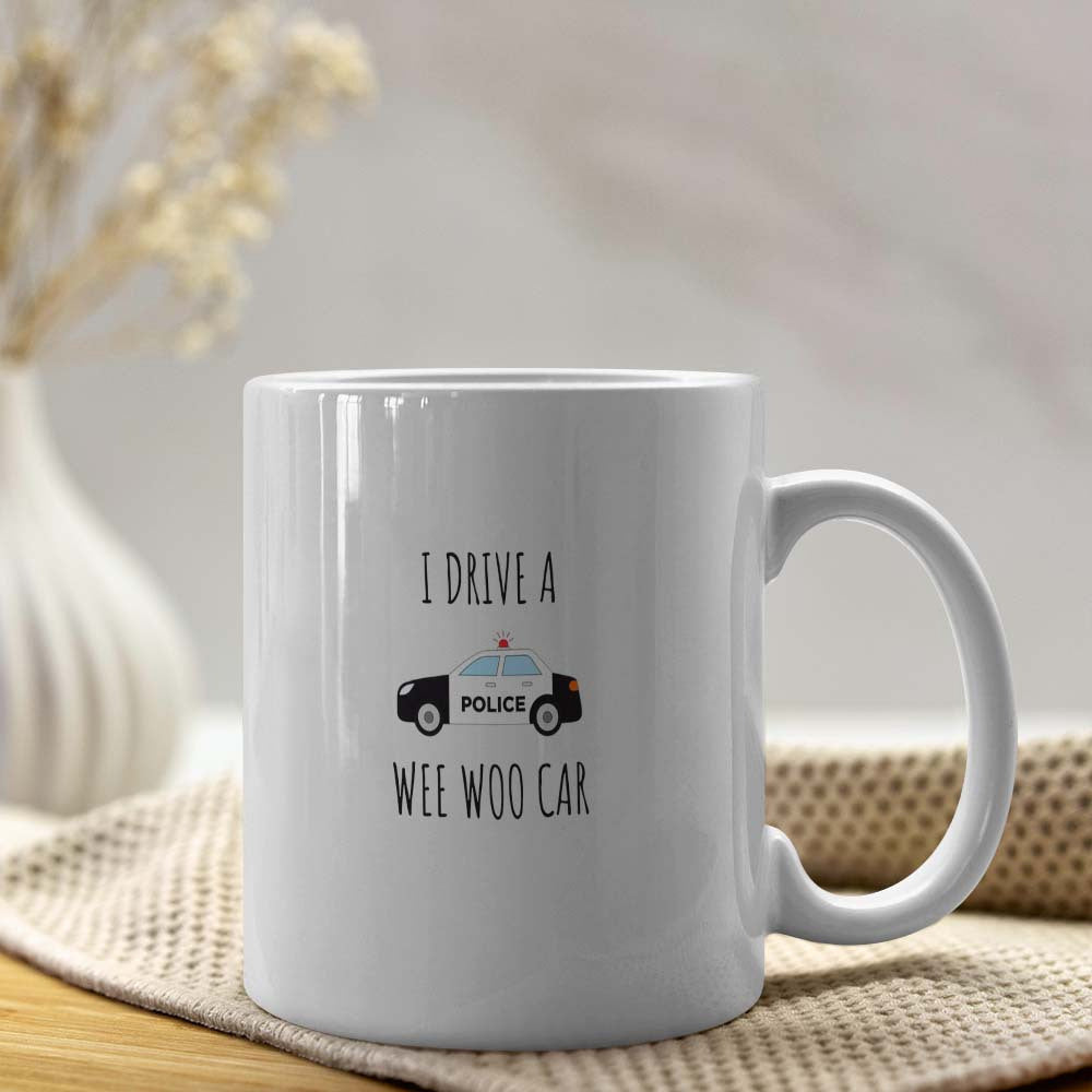 Tailorly White Ceramic 11 oz Mug - I Drive A Wee Woo Car Police Minimalist Cartoon Vehicle Featuring Small Siren And Simple Black Details Police Car