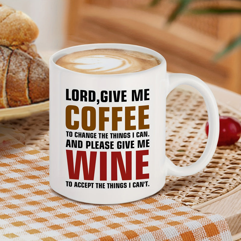 Tailorly White Ceramic 11 oz Mug - Lord Give Me Coffee And Please Give Me Wine Bold Minimalist Typography Printed On A Smooth White Ceramic Morning Mug