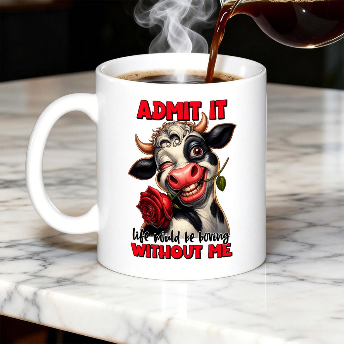 Tailorly White Ceramic 11 oz Mug - Admit It Life Would Be Boring Without Me Playful Winking Character Holding A Single Red Rose Cow
