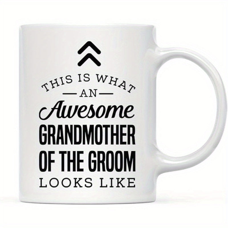 Tailorly White Ceramic 11 oz Mug - This Is What An Awesome Grandmother Of The Groom Looks Like Minimalist Black Typography Featuring Elegant Script And Geometric