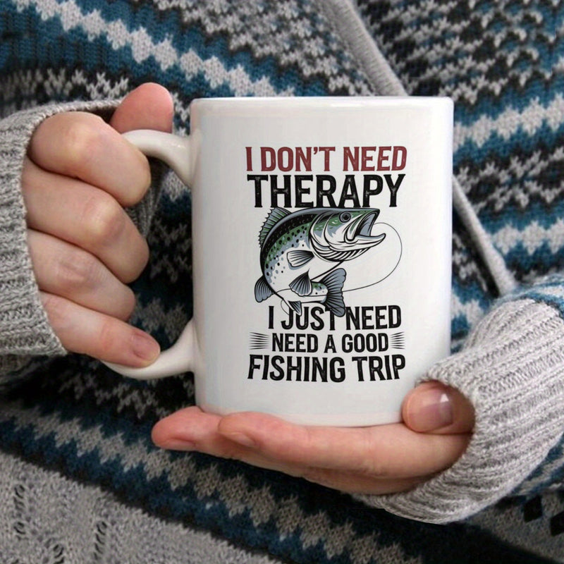 Tailorly White Ceramic 11 oz Mug - I Don't Need Therapy I Just Need Need A Good Fishing Trip Majestic Jumping Largemouth Bass Caught On A Thin Fishing Line Bass