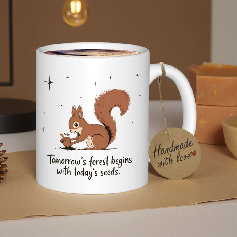 Tailorly White Ceramic 11 oz Mug - Tomorrows Forest Begins With Todays Seeds Cute Brown Illustration Planting A Tiny Seedling Under Twinkling Stars Squirrel