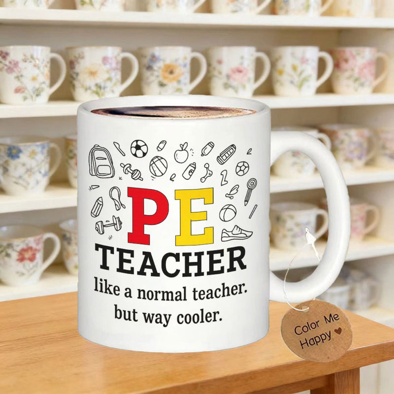 Tailorly White Ceramic 11 oz Mug - PE Teacher Like A Normal Teacher But Way Cooler Hand Drawn Sports Equipment Icons Featuring Bright Red Yellow Letters Mug