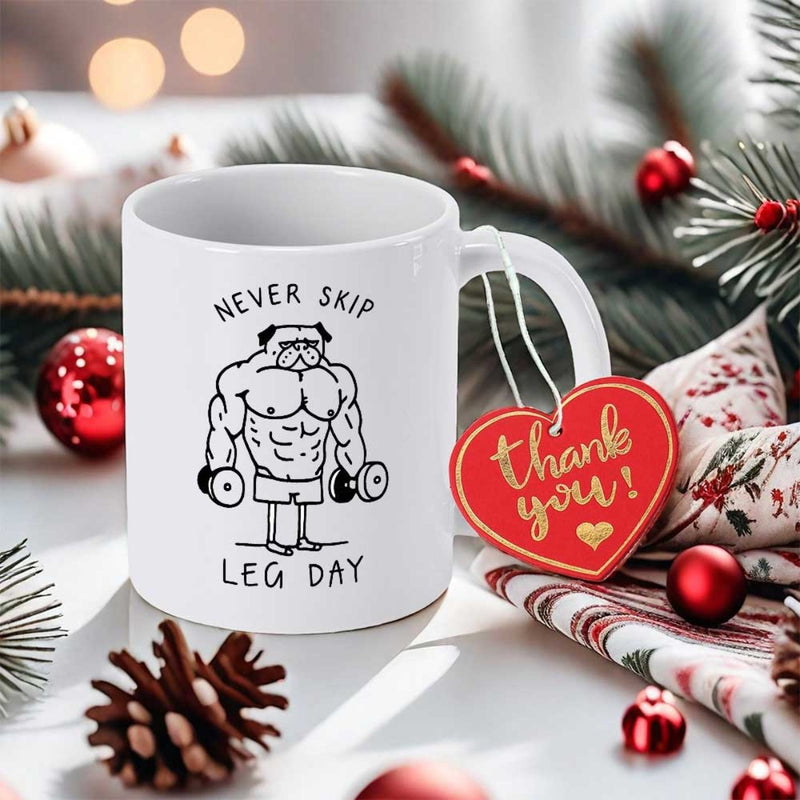 Tailorly White Ceramic 11 oz Mug - Never Skip Leg Day Strong Muscular Bodybuilder Pug Lifting Heavy Dumbbells In Gym Pug