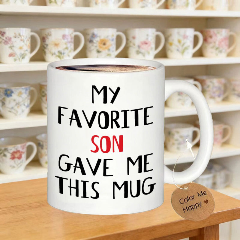 Tailorly White Ceramic 11 oz Mug - My Favorite Son Gave Me This Mug Minimalist With Bold Hand Drawn Lettering Style Mug
